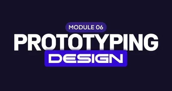 Module 6: Prototyping and Final Testing